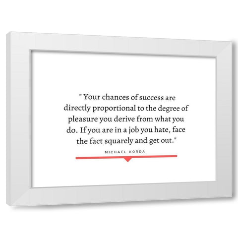 Michael Korda Quote: Degree of Pleasure White Modern Wood Framed Art Print by ArtsyQuotes