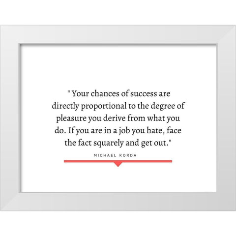 Michael Korda Quote: Degree of Pleasure White Modern Wood Framed Art Print by ArtsyQuotes