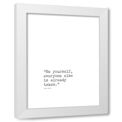 Oscar Wilde Quote: Everyone Else White Modern Wood Framed Art Print by ArtsyQuotes