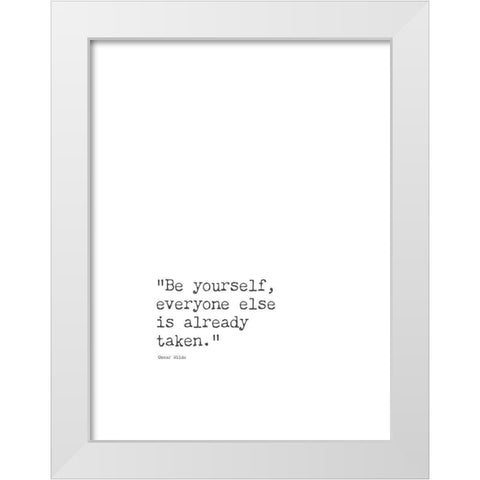 Oscar Wilde Quote: Everyone Else White Modern Wood Framed Art Print by ArtsyQuotes