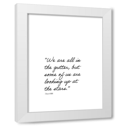 Oscar Wilde Quote: Looking Up White Modern Wood Framed Art Print by ArtsyQuotes