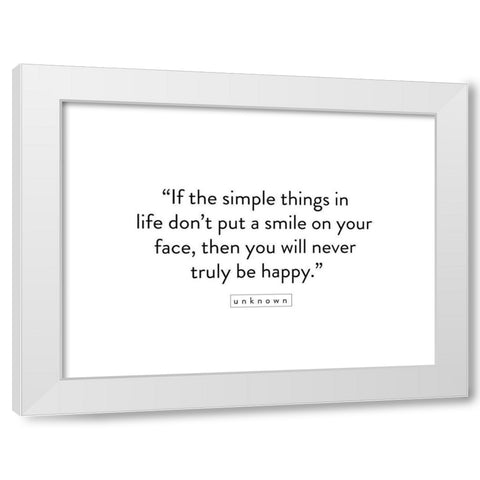 Artsy Quotes Quote: Truly Be Happy White Modern Wood Framed Art Print by ArtsyQuotes