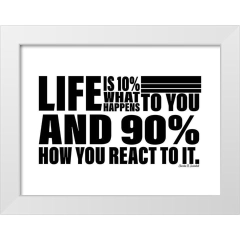 Charles R. Swindoll Quote: How You React White Modern Wood Framed Art Print by ArtsyQuotes