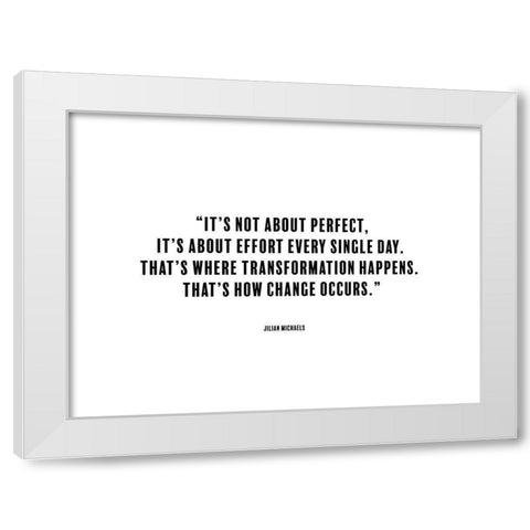 Jilian Michaels Quote: Change White Modern Wood Framed Art Print by ArtsyQuotes