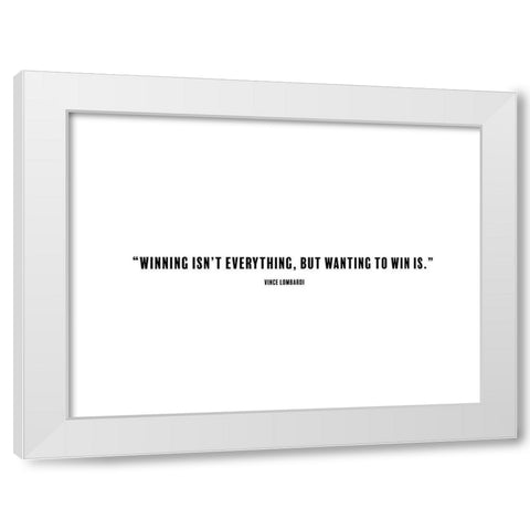 Vince Lombardi Quote: Winning White Modern Wood Framed Art Print by ArtsyQuotes