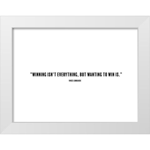 Vince Lombardi Quote: Winning White Modern Wood Framed Art Print by ArtsyQuotes