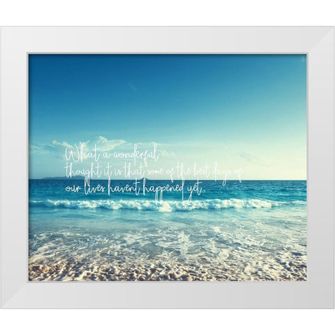 Artsy Quotes Quote: Wonderful Thought White Modern Wood Framed Art Print by ArtsyQuotes