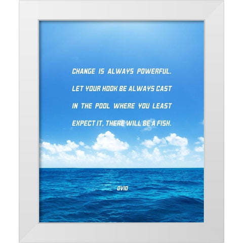 Ovid Quote: Always Powerful White Modern Wood Framed Art Print by ArtsyQuotes