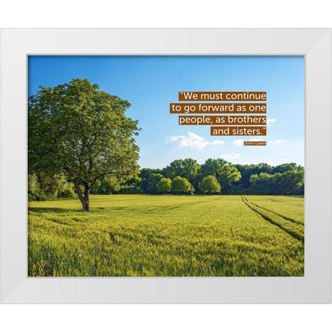 John Lewis Quote: Brothers and Sisters White Modern Wood Framed Art Print by ArtsyQuotes