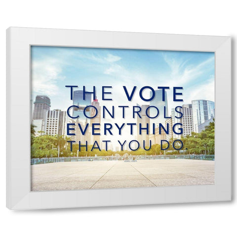 John Lewis Quote: The Vote White Modern Wood Framed Art Print by ArtsyQuotes