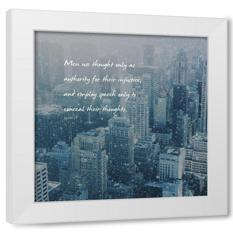 Voltaire Quote: Injustice White Modern Wood Framed Art Print by ArtsyQuotes