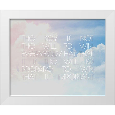Bobby Knight Quote: The Will to Win White Modern Wood Framed Art Print by ArtsyQuotes
