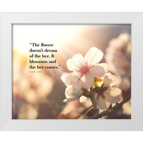 Mark Nepo Quote: Blossoms White Modern Wood Framed Art Print by ArtsyQuotes