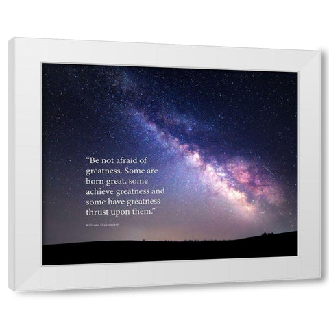 William Shakespeare Quote: Greatness White Modern Wood Framed Art Print by ArtsyQuotes