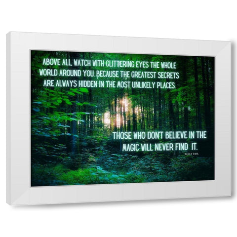 Raold Dahl Quote: Glittering Eyes White Modern Wood Framed Art Print by ArtsyQuotes