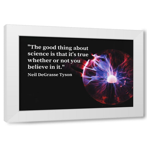 Neil DeGrasse Tyson Quote: Science White Modern Wood Framed Art Print by ArtsyQuotes