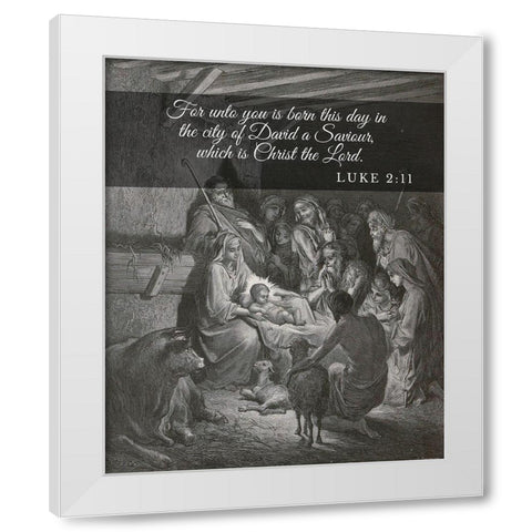 Bible Verse Quote Luke 2:11, Gustave Dore - The Birth of Jesus White Modern Wood Framed Art Print by ArtsyQuotes