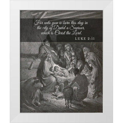 Bible Verse Quote Luke 2:11, Gustave Dore - The Birth of Jesus White Modern Wood Framed Art Print by ArtsyQuotes