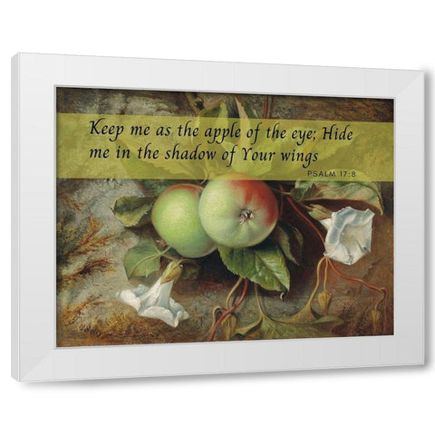 Bible Verse Quote Psalm 17:8, Edward John Poynter - Autumn Apples and Convolvulus White Modern Wood Framed Art Print by ArtsyQuotes