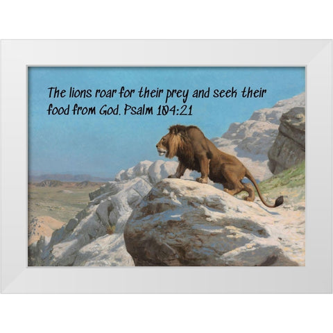 Bible Verse Quote Psalm 104:21, Jean Leon Gerome - Lion on the Watch White Modern Wood Framed Art Print by ArtsyQuotes