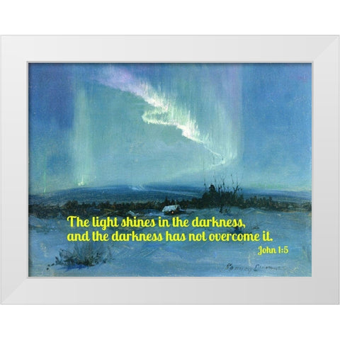 Bible Verse Quote John 1:5, Sydney Laurence - Northern Lights White Modern Wood Framed Art Print by ArtsyQuotes