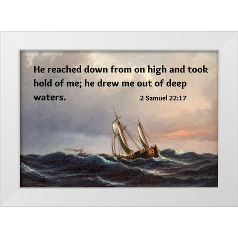 Bible Verse Quote 2 Samuel 22:17, Anton Melbye - A Ship in High Seas at Sunset White Modern Wood Framed Art Print by ArtsyQuotes