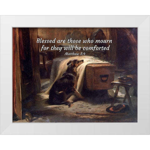 Bible Verse Quote Matthew 5:4, Edwin Henry Landseer - The Old Shepherds Chief Mourner White Modern Wood Framed Art Print by ArtsyQuotes