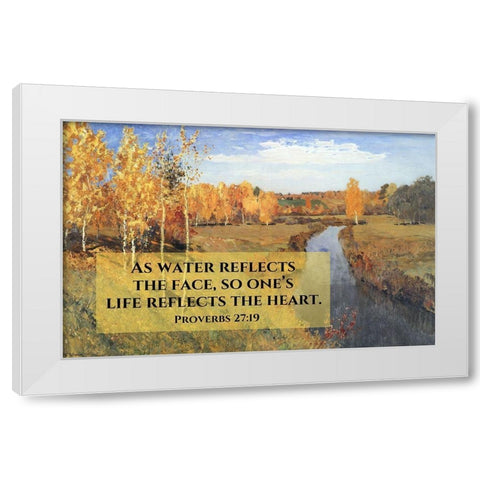 Bible Verse Quote Proverbs 27:19, Issac Levitan - Autumn Landscape I White Modern Wood Framed Art Print by ArtsyQuotes