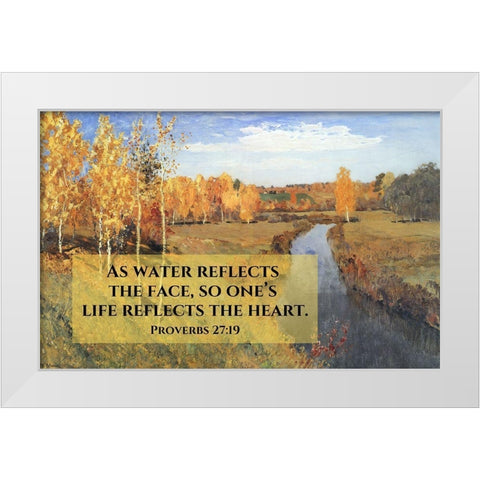 Bible Verse Quote Proverbs 27:19, Issac Levitan - Autumn Landscape I White Modern Wood Framed Art Print by ArtsyQuotes