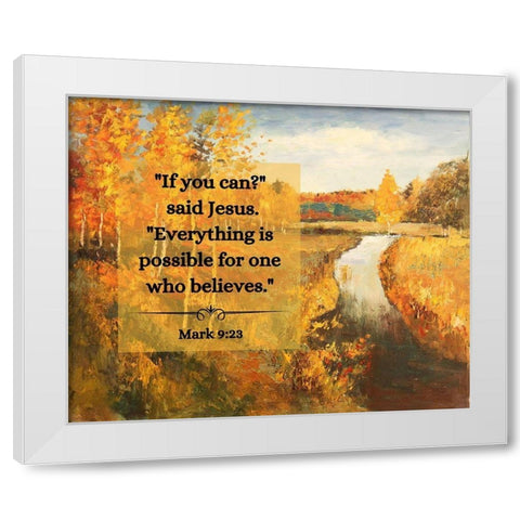 Bible Verse Quote Mark 9:23, Issac Levitan - Autumn Water White Modern Wood Framed Art Print by ArtsyQuotes