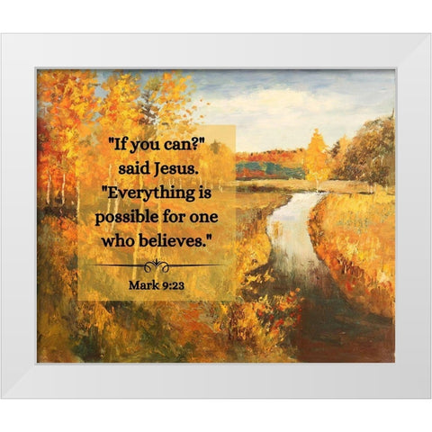 Bible Verse Quote Mark 9:23, Issac Levitan - Autumn Water White Modern Wood Framed Art Print by ArtsyQuotes