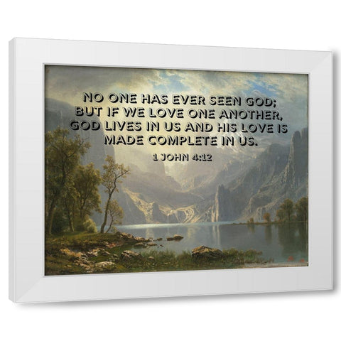 Bible Verse Quote 1 John 4:12, Albert Bierstadt - Lake Tahoe White Modern Wood Framed Art Print by ArtsyQuotes