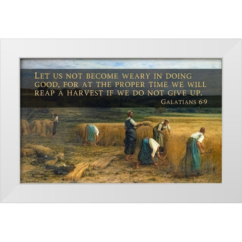 Bible Verse Quote Galatians 6:9, Leon Augustin LHermitte - The Harvest White Modern Wood Framed Art Print by ArtsyQuotes