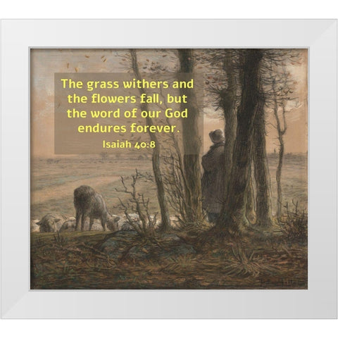 Bible Verse Quote Isaiah 40:8, Jean Francois Millet - Falling Leaves White Modern Wood Framed Art Print by ArtsyQuotes