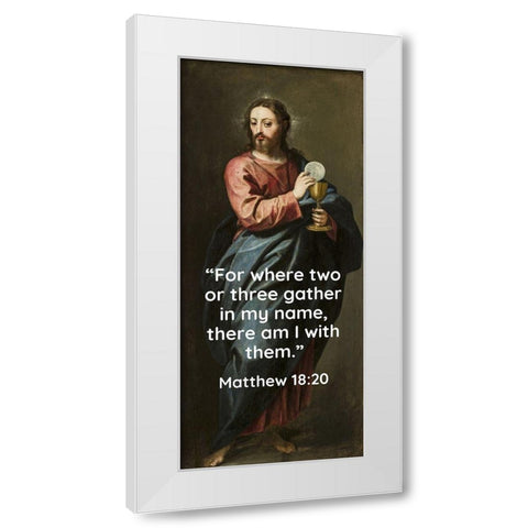 Bible Verse Quote Matthew 18:20, Alonso Cano - Christ the Redeemer White Modern Wood Framed Art Print by ArtsyQuotes