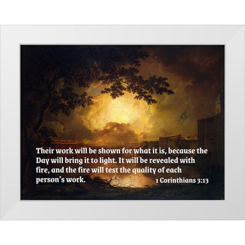 Bible Verse Quote 1 Corinthians 3:13, Joseph Wright - Firework Display at the Castel Sant Angelo White Modern Wood Framed Art Print by ArtsyQuotes