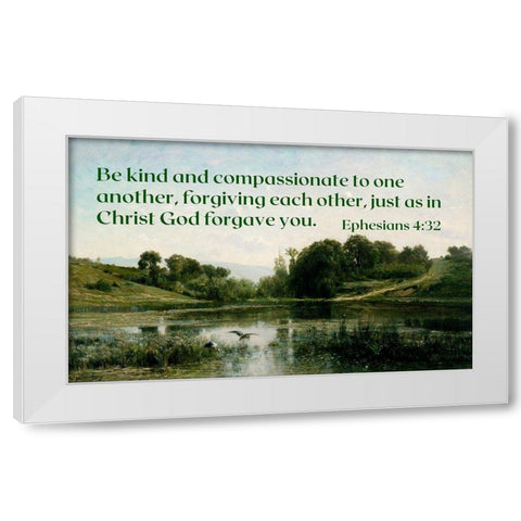 Bible Verse Quote Ephesians 4:32, Charles Francois Daubigny - The Ponds of Gylieu White Modern Wood Framed Art Print by ArtsyQuotes