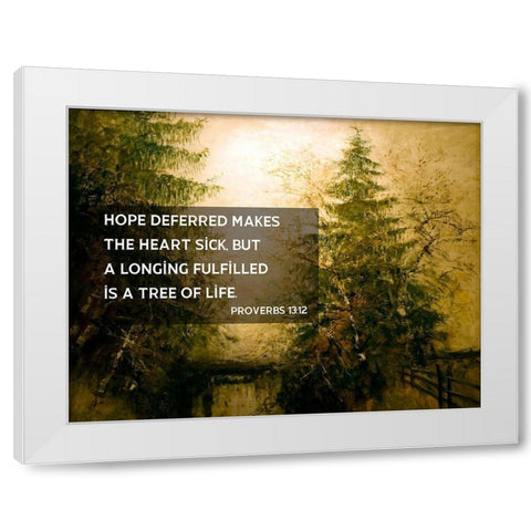 Bible Verse Quote Proverbs 13:12, Laszlo Mednyanszky  - Riverside Trees White Modern Wood Framed Art Print by ArtsyQuotes