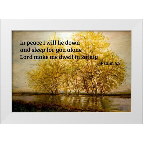 Bible Verse Quote Psalm 4:8, Laszlo Mednyanszky - Early Spring Trees at the Riverfront White Modern Wood Framed Art Print by ArtsyQuotes