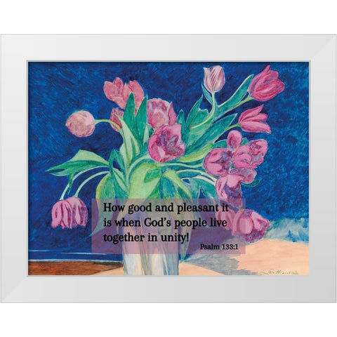 Bible Verse Quote Psalm 133:1, Leon Spilliaert - Pink Tulips in a Vase White Modern Wood Framed Art Print by ArtsyQuotes