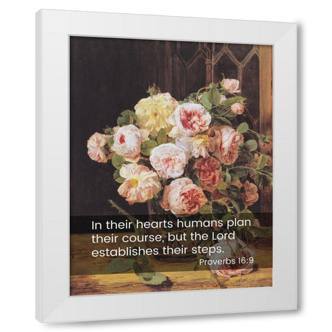 Bible Verse Quote Proverbs 16:9, Ferdinand Georg Waldmuller - Rose Bouquet at the Window White Modern Wood Framed Art Print by ArtsyQuotes