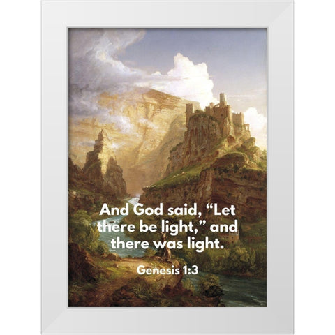 Bible Verse Quote Genesis 1:3, Thomas Cole - The Fountain of Vaucluse White Modern Wood Framed Art Print by ArtsyQuotes