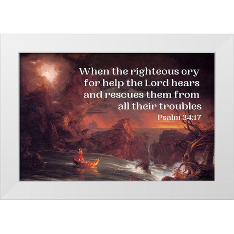 Bible Verse Quote Psalm 34:17, Thomas Cole - The Voyage of Life Manhood White Modern Wood Framed Art Print by ArtsyQuotes