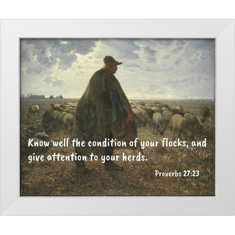 Bible Verse Quote Proverbs 27:23, Jean-Francois Millet - Shepherd Tending his Flock ll White Modern Wood Framed Art Print by ArtsyQuotes