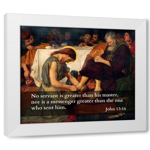 Bible Verse Quote John 13:16, Ford Madox Brown - Jesus Washes Peters Feet White Modern Wood Framed Art Print by ArtsyQuotes