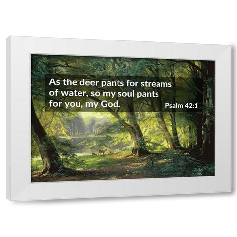 Bible Verse Quote Psalm 42:1, Carl Fredrik Aagard - Deer Park White Modern Wood Framed Art Print by ArtsyQuotes