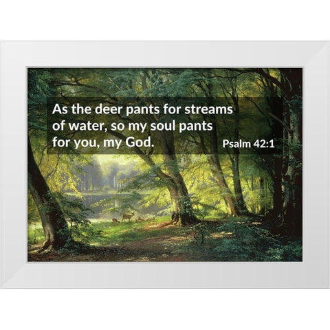 Bible Verse Quote Psalm 42:1, Carl Fredrik Aagard - Deer Park White Modern Wood Framed Art Print by ArtsyQuotes