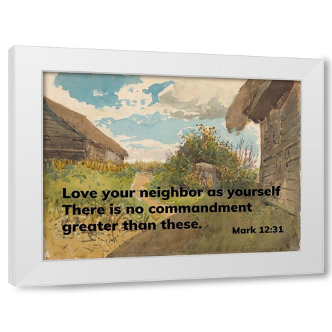 Bible Verse Quote Mark 12:31, Laszlo Mednyanszky - Landscape between Haylofts White Modern Wood Framed Art Print by ArtsyQuotes