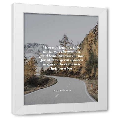 Orrin Woodward Quote: Average Leaders White Modern Wood Framed Art Print by ArtsyQuotes
