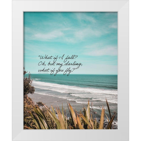 Erin Hanson Quote: What if You Fly White Modern Wood Framed Art Print by ArtsyQuotes